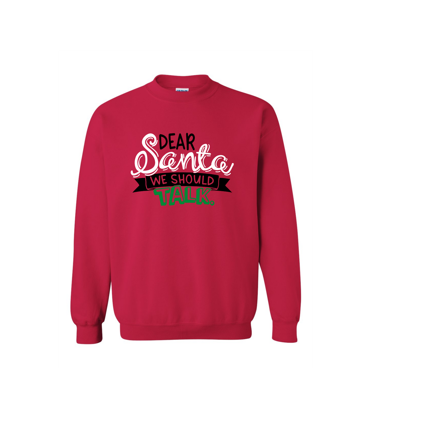 "Dear Santa" Sweatshirt