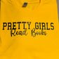 Pretty Girls Read Books Tee