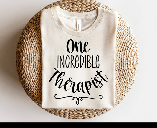 One Incredible Therapist Tee