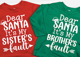 Dear Santa, Its my sister's Fault