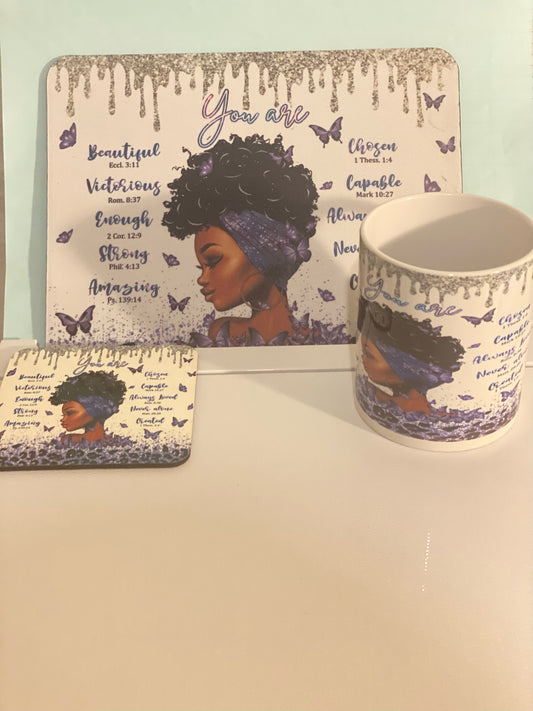 Mouse Pad, Mug and Coaster (You Are Affirmations)